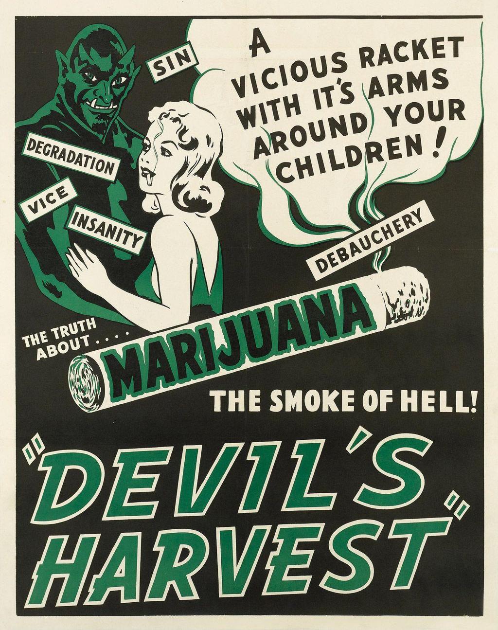 Reefer Madness Harry Anslinger was a government official -