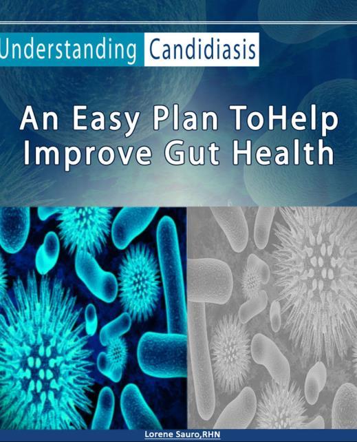 Most Candidiasis Protocols Are far too restrictive Do not support gut health Make people afraid foods (and sometimes good food like fruit) Are
