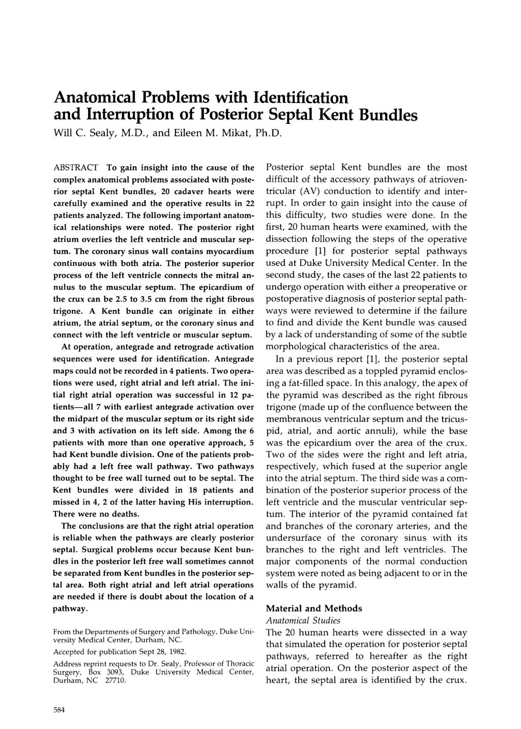 Anatomical Problems with Identification and Interruption of Posterior Septa1 Kent Bundles Will C. Sealy, M.D.