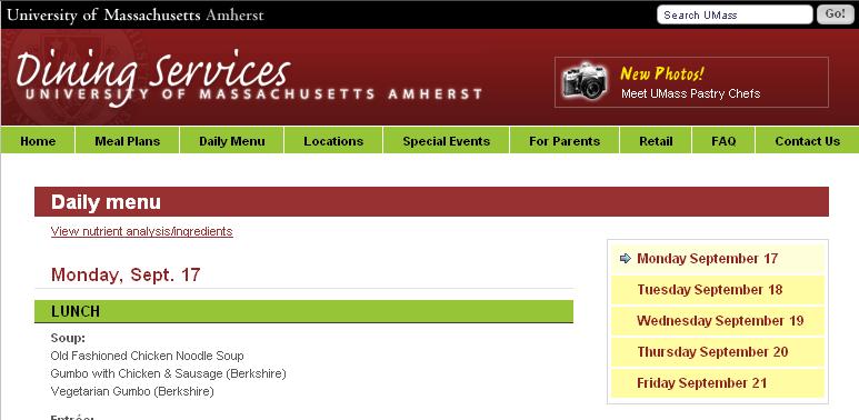 Available now! Nutrient Analysis, Ingredients and Allergens of Dining Commons Recipes Our web site, www.umass.