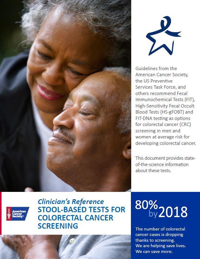 FY18 Accomplishments Continued to promote and disseminate the Clinician s Reference: Stool-Based Tests for Colorectal Cancer Screening This resource