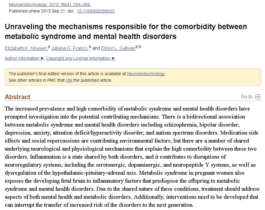 Bidirectional association between metabolic syndrome and mental health disorders Medication side effects and social repercussions are contributing environmental factors but there are a number of
