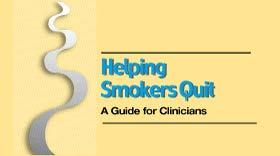 THE POCKET GUIDE Helping Smokers Quit: A Guide for Clinicians The 5 A s Ask Advise Assess Assist Arrange Based on: Fiore et