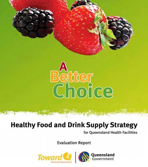 (2016) VIC - Healthy choices: policy guidelines for hospitals and health services (2011) NSW Live Life Well @