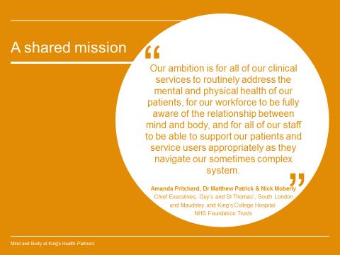 The Mind & Body Programme will work across our locality, and ultimately the wider Sustainability and Transformation Partnership (STP) for south east London, to embed integrated mind and body care as