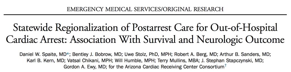 Resuscitation Centers: pre- / post-rx Increased rates of hypothermia & PCI Survival / Neuro outcome All patients