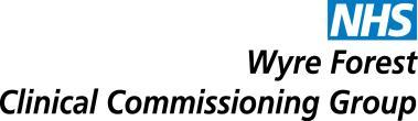 2 Ratified by (name of Committee): 1 st April 2013 this policy was formally adopted by: NHS South Worcestershire Clinical Commissioning Group NHS Redditch & Bromsgrove Clinical Commissioning Group