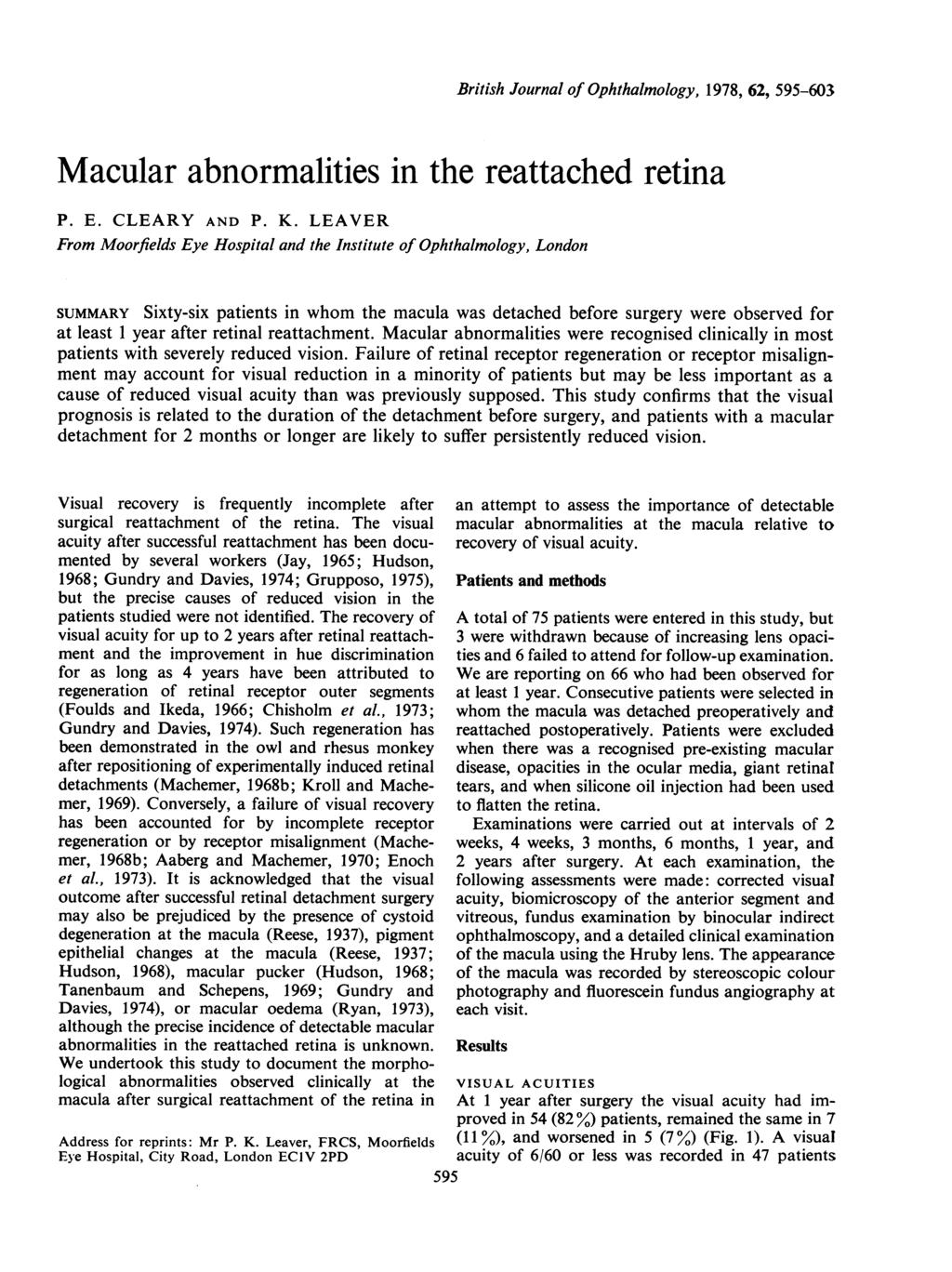 British Journal of Ophthalmology, 1978, 62, 595-603 Macular abnormalities in the reattached retina P. E. CLEARY AND P. K.