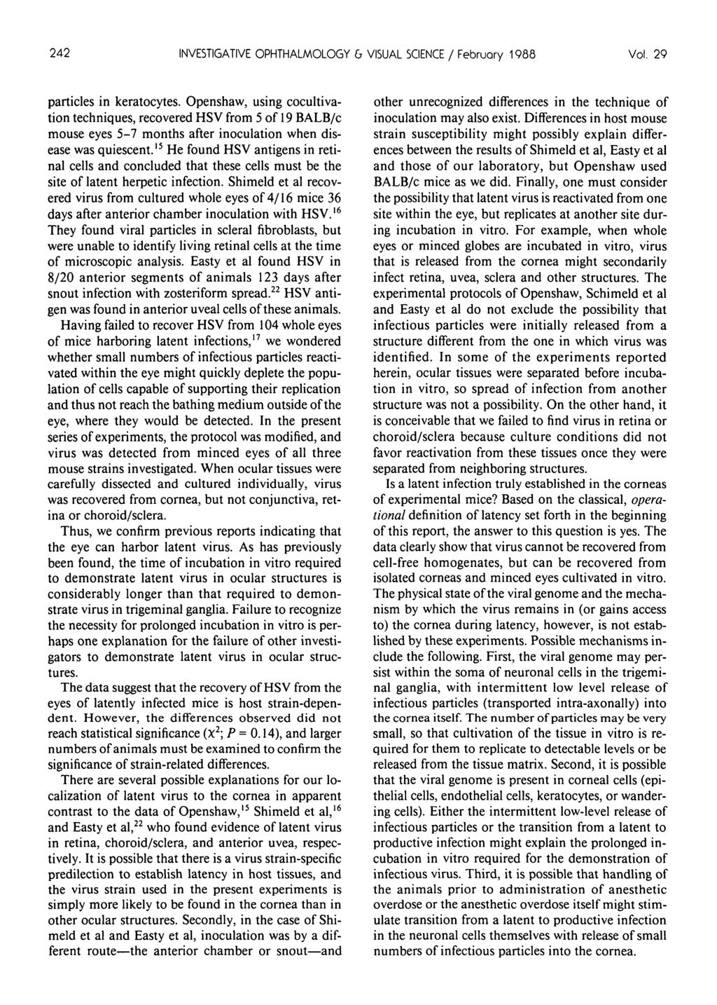 242 INVESTIGATIVE OPHTHALMOLOGY & VISUAL SCIENCE / Februory 1988 Vol. 29 particles in keratocytes.