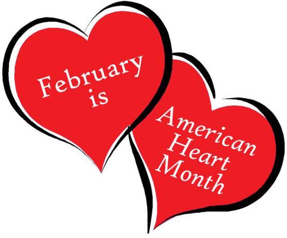 February 2018- American Heart Month A note from the author Hello NCP friends and family! This month, we are celebrating one of the most popular and well-known health observances.. American Heart Month! With everyone s New Year s Resolutions still fresh in mind, what better subject to feature than living a heart healthy life?