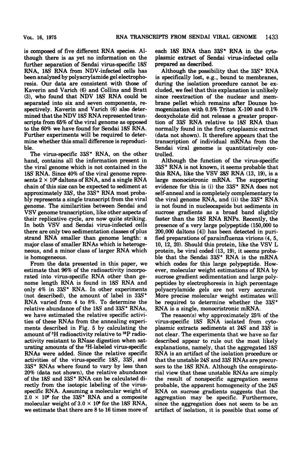 VOL. 16, 1975 is composed of five different RNA species.