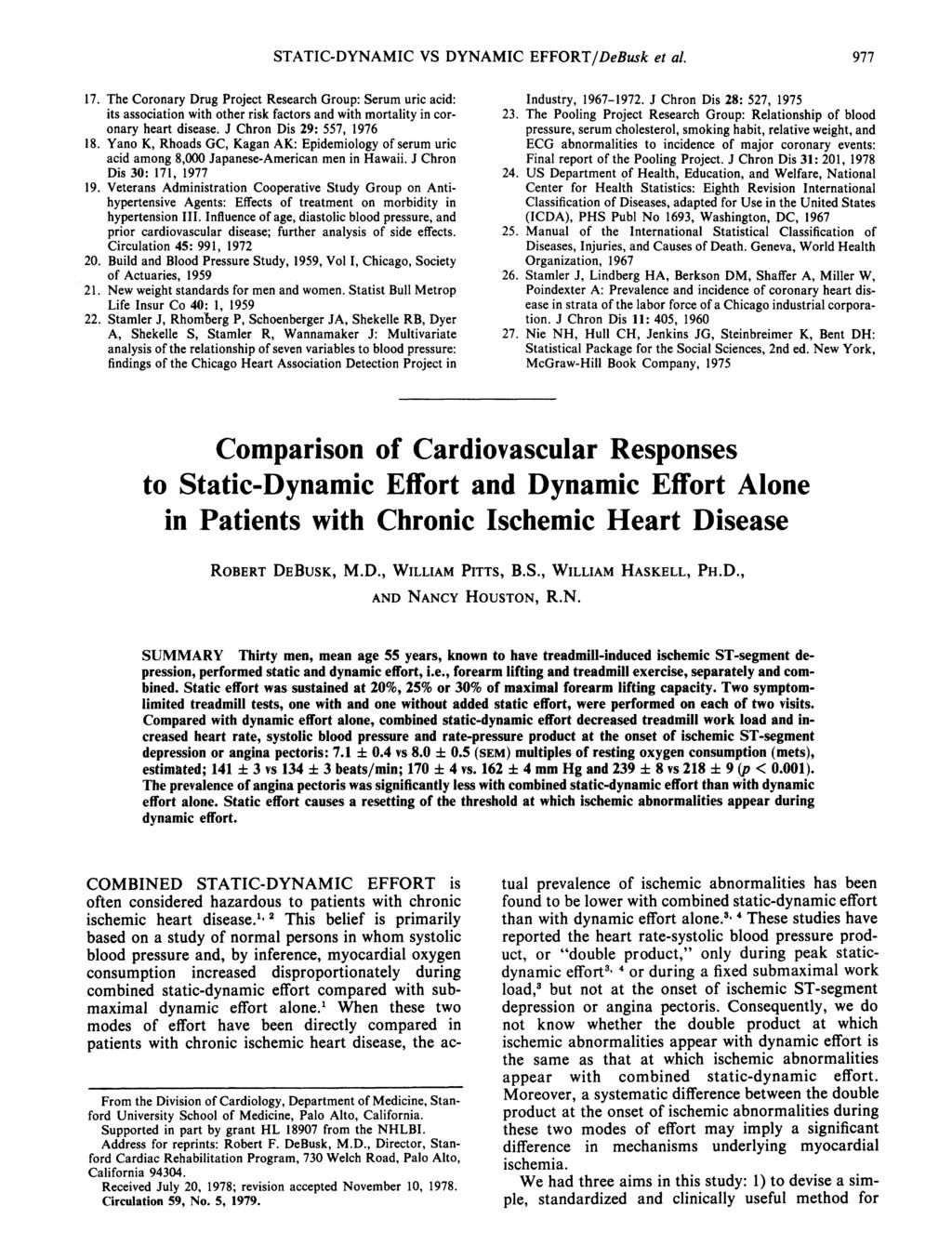 STATIC-DYNAMIC VS DYNAMIC EFFORT/DeBusk et al. 977 17. The Coronary Drug Project Research Group: Serum uric acid: its association with other risk factors and with mortality in coronary heart disease.