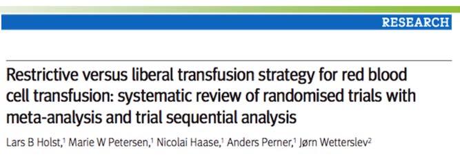 Meta-analysis of transfusion RCTs Trial sequential analysis: trials with low risk of bias 11 Holst et al,