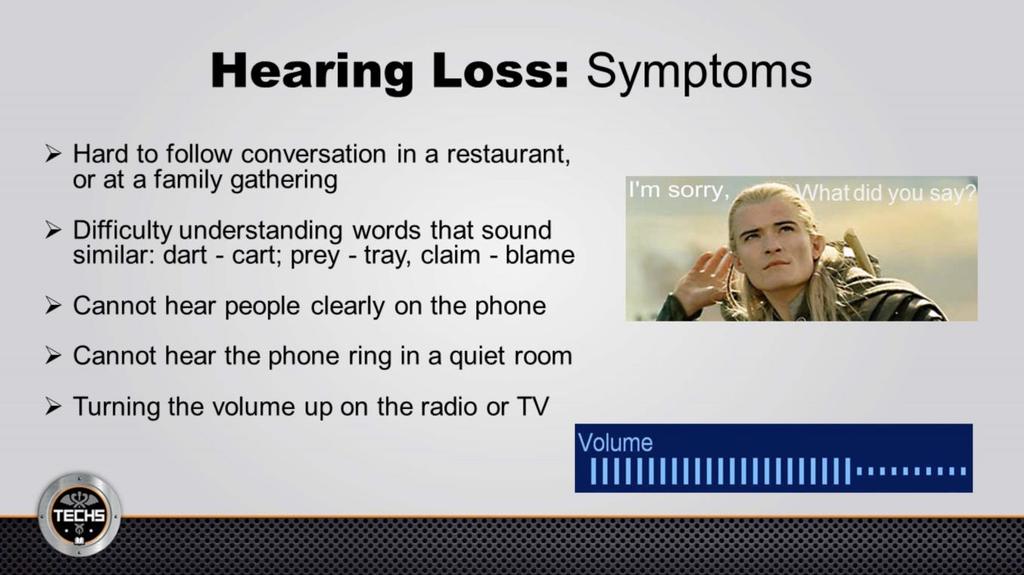 Once you begin losing your hearing, it becomes harder to communicate. These are symptoms you might experience: You may find it hard to follow a conversation where these is background noise.
