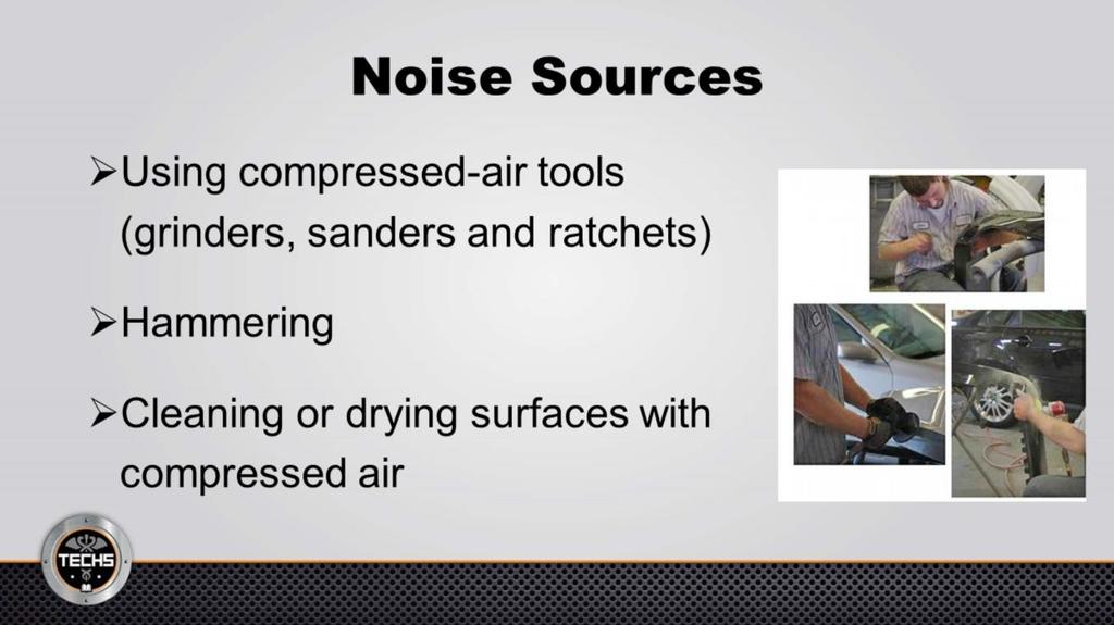 Tools and tasks that are loud and may harm your hearing include: Using compressed-air powered tools such
