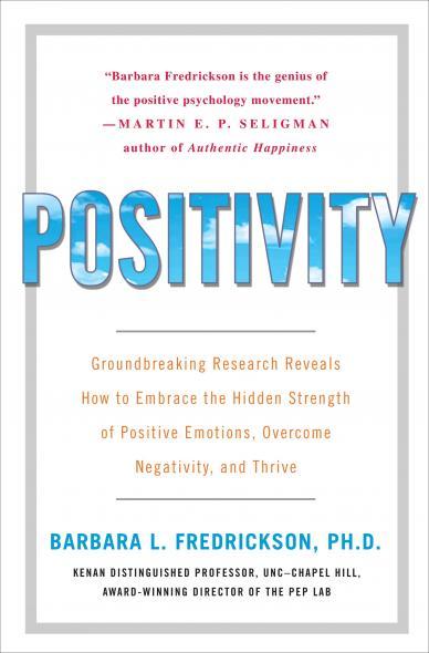 Positivity Ratio 3:1 Barbara Fredrickson Work with Marcial Losada Broaden & Build theory Not specific-action tendencies Positive emotions signal safety