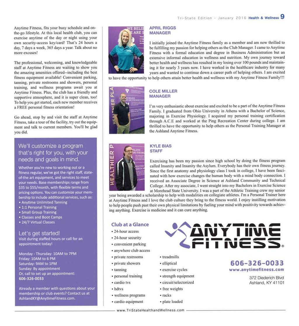 Tn State Edition - January 201 6 Health & Wellness 9 Anytime Fitness, fits your busy schedule and onthe-go lifestyle.