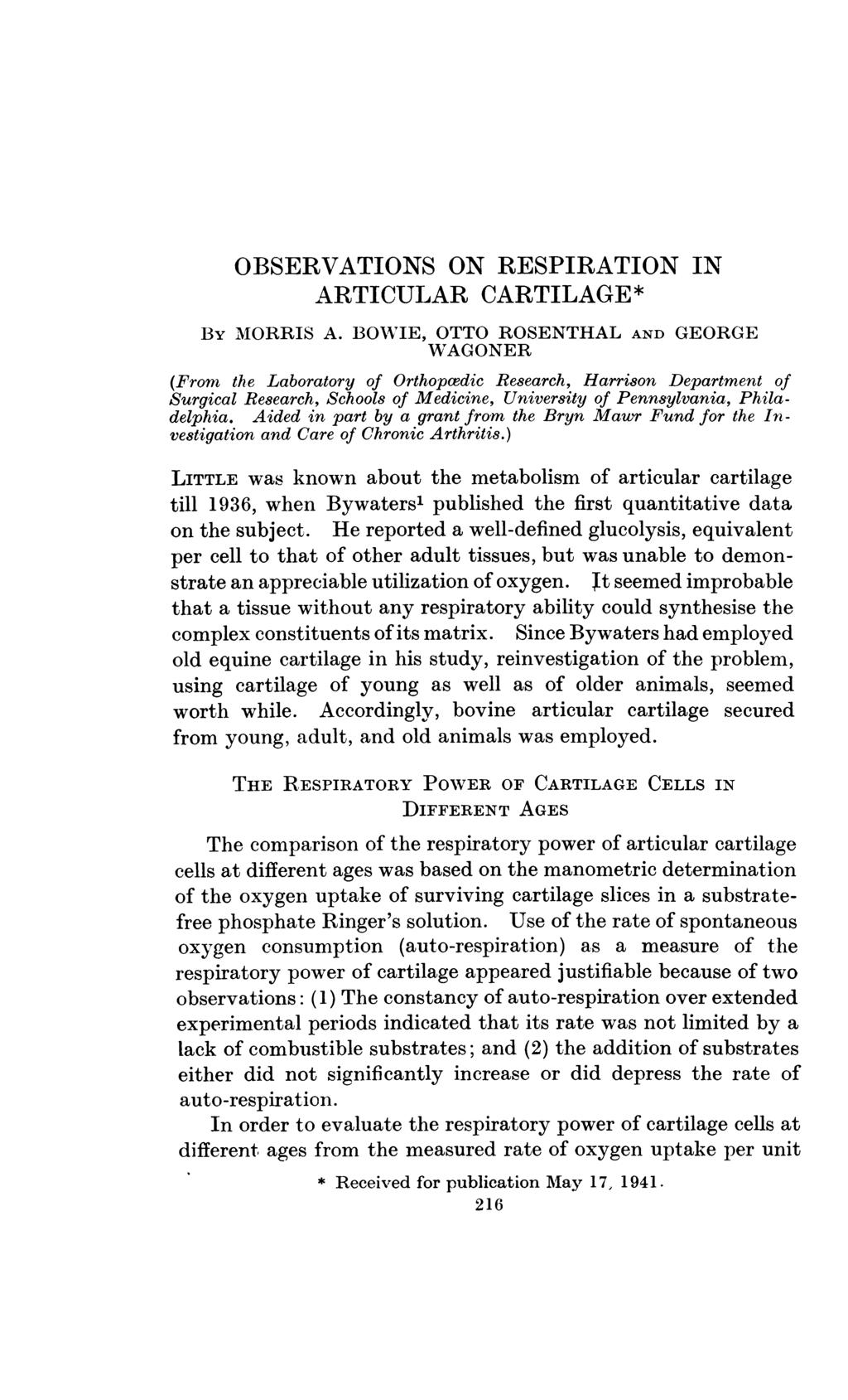 OBSERVATIONS ON RESPIRATION IN ARTICULAR CARTILAGE * By MORRIS A.
