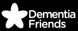 Launch round up A very warm welcome to our new Dementia Friends and a huge thank you to everyone who has been involved in the launch, Dementia Friends is now up and running!