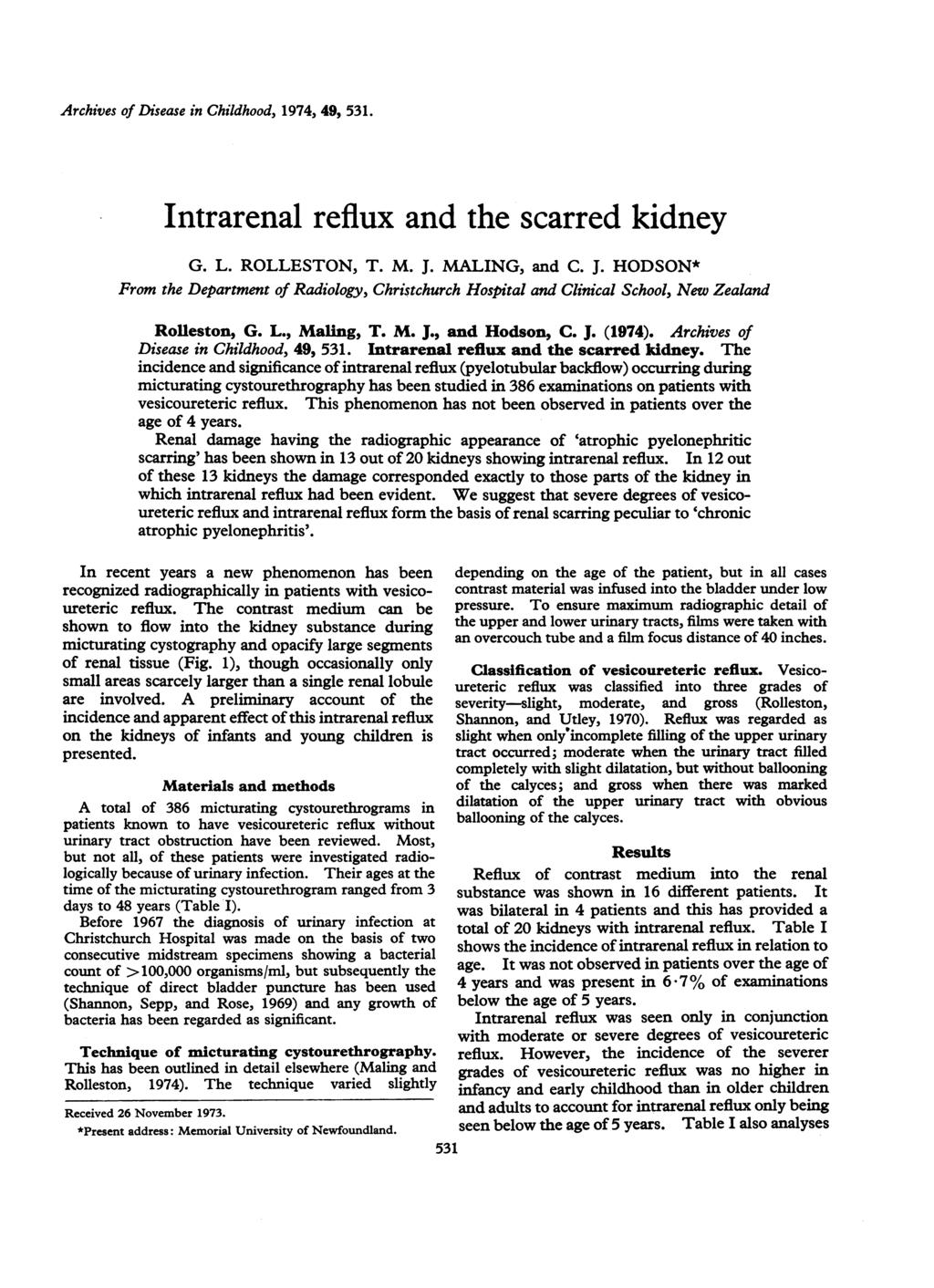 Archives of Disease in Childhood, 1974, 49, 531. Intrarenal reflux and the scarred kidney G. L. ROLLESTON, T. M. J.
