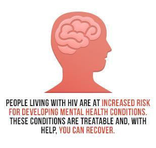 HIV & Mental Health Depression can be associated with non-adherence to HIV