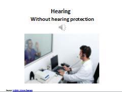 Hearing Without hearing protection NOTES FOR SLIDE 2 Track 1 (hearing: without hearing protection) should be listened to by the class without hearing protection.