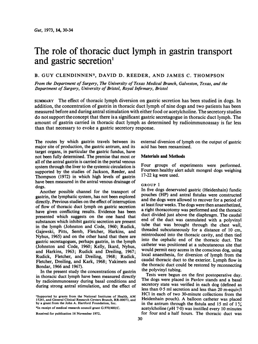 Gut, 1973, 14, 30-34 The role of thoracic duct lymph in gastrin transport and gastric secretion' B. GUY CLENDINNEN2, DAVID D. REEDER, AND JAMES C.
