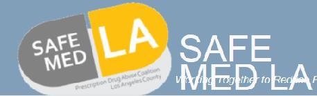 Opioid Safe Med LA collaborative The Safe Med LA coalition includes County health age