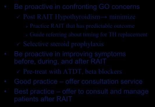 proactive in improving symptoms before, during, and after RAIT Pre-treat