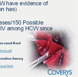 who that 1% hospital HCW have evidence of HCV (3% of US population has) HIV 58 Documented Cases/150 Possible Cases of