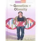 GENETICS AND OBESITY Although genetics play a large role, however
