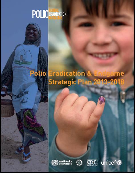 2013-2018 Polio Eradication & Endgame Strategic Plan Objectives Poliovirus detection and interruption