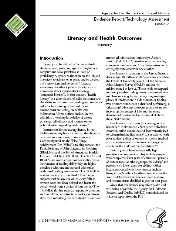 2004 AHRQ Evidence Review 73 articles, 29 on interventions Limited literacy linked to poor health outcomes