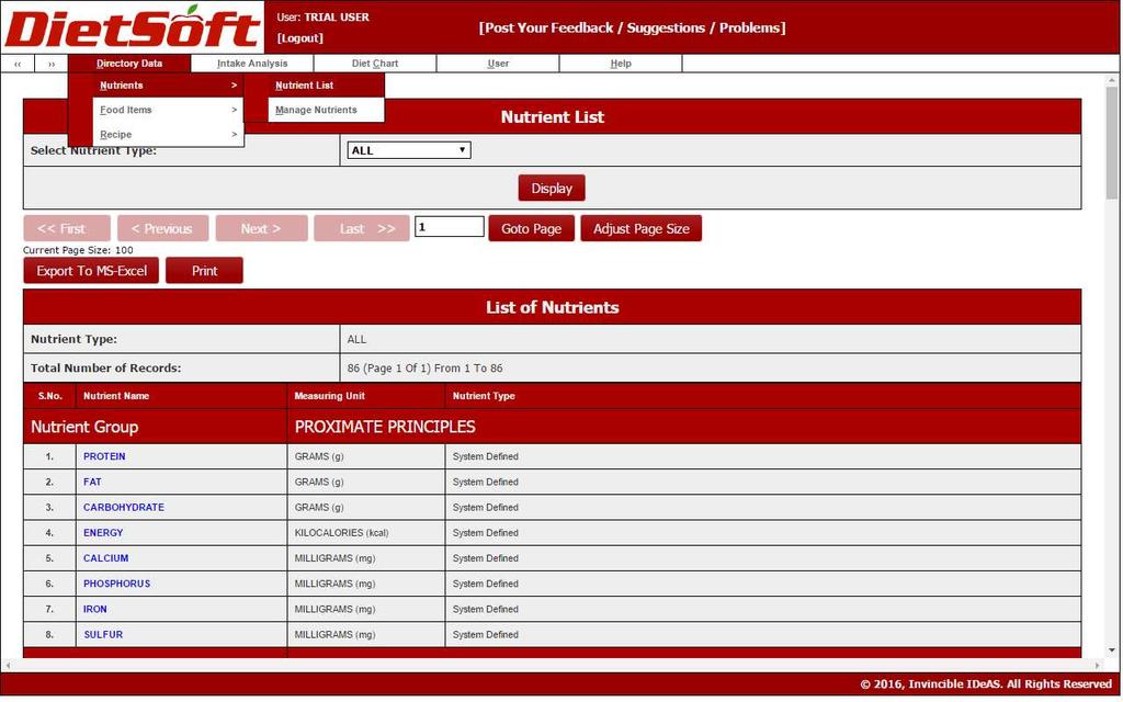 To view/access the list of all built in or custom added nutrients please use the following menu item in DietSoft Directory Data -> Nutrients->