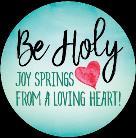 PA Day, Faith Day On September 28 th, all CDSBEO staff participated in a system-wide Faith Day. Our new CDSBEO Board Theme, Be Holy~ Joy Springs from a Loving Heart!