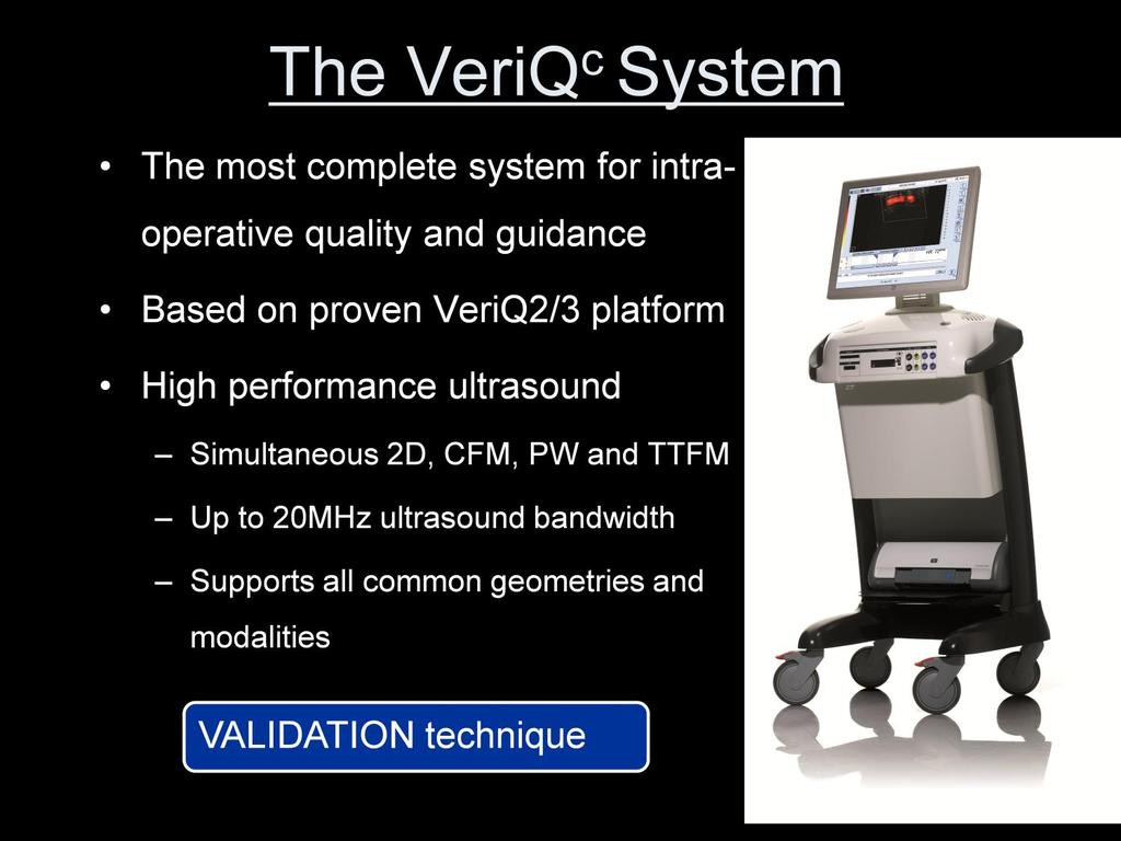 Now we can use an effective graft validation modality, VereiQc