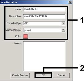 CMV DNA FAM none Internal Control (CMV TM IC) VIC none To create these detectors, select the option File (bottom left of the Detector Manager) and subsequently the option New. Fig.