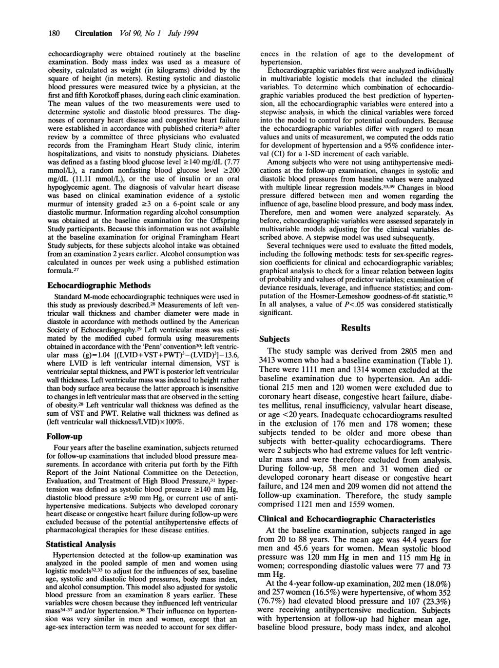 Downloaded from http://ahajournals.org by on November 27, 218 18 Circulation Vol 9, No 1 July 1994 echocardiography were obtained routinely at the baseline examination.