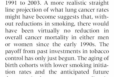 8 million fewer youth will die prematurely from smoking $136 billion in lifetime healthcare savings from smokers