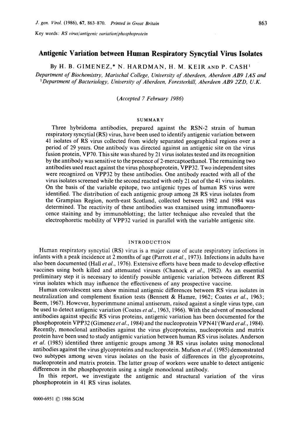 J. gen. Virol. (1986), 67, 863-870. Printed in Great Britain 863 Key words: RS virus/antigenic variation/phosphoprotein Antigenic Variation between Human Respiratory Syncytial Virus Isolates By H. B. GIMENEZ,* N.