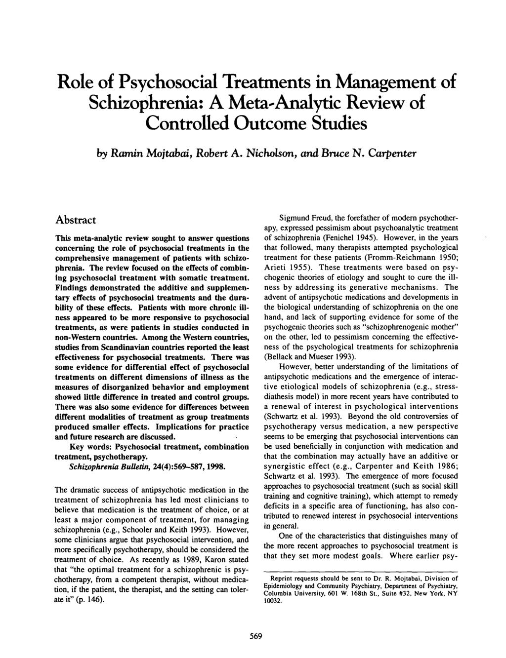 Role of Psychosocial Treatments in Management of Schizophrenia: A Meta-Analytic Review of Controlled Outcome Studies by Ramin Mojtabai, Robert A. Nicholson, and Bruce N.