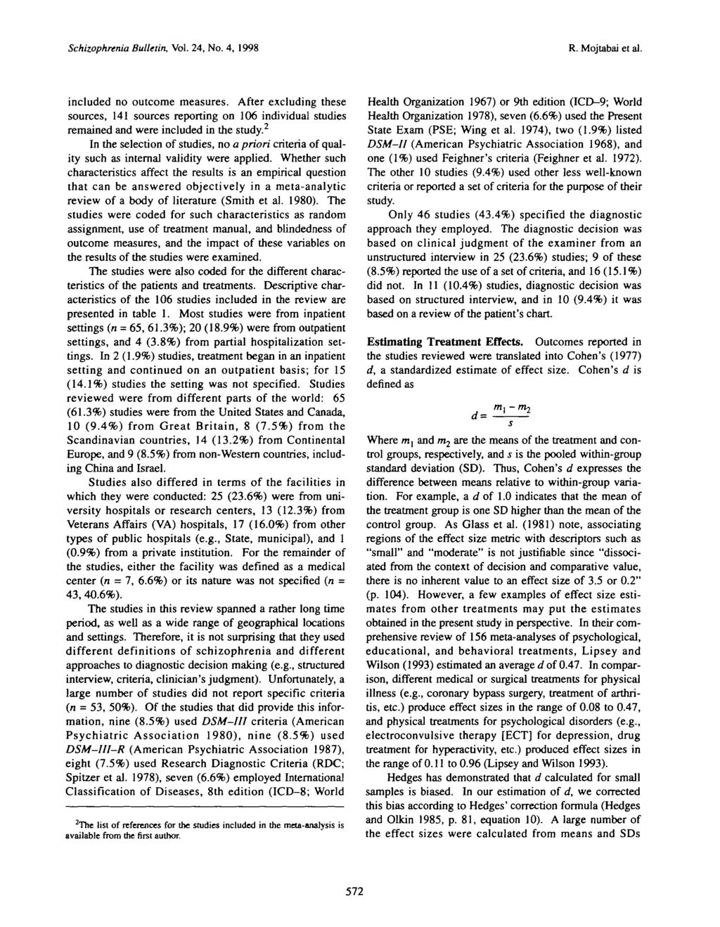 Schizophrenia Bulletin, Vol. 24, No. 4, 1998 R. Mojtabai et al. included no outcome measures.