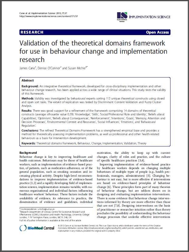 inclusive approach to using theory: Theoretical Domains Framework (TDF) Integrates and simplifies theories