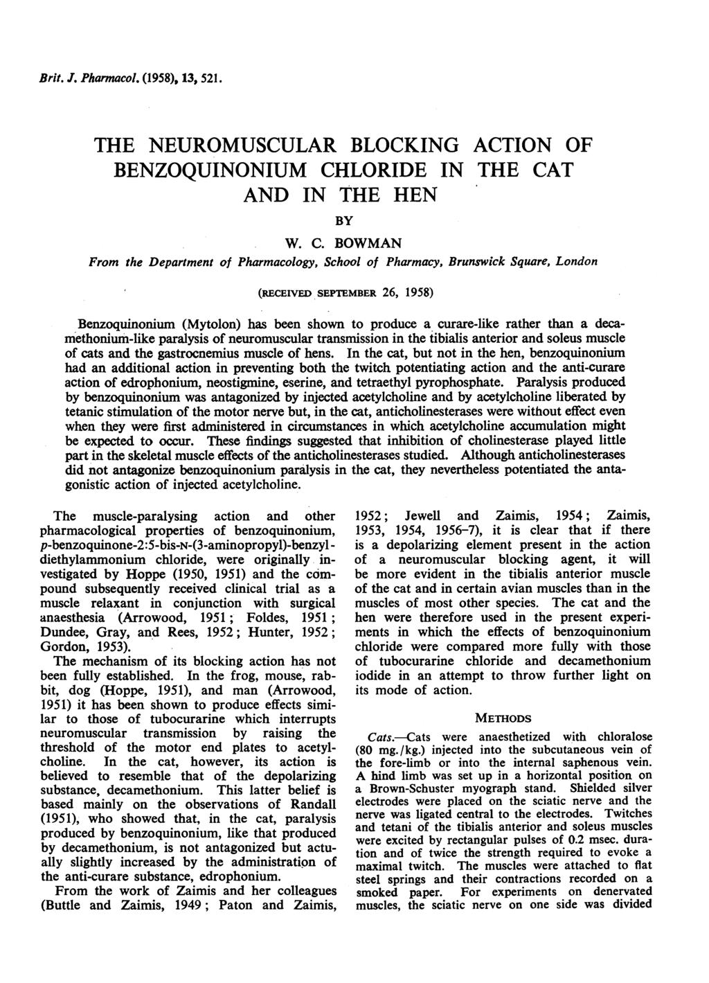 Brit. J. Pharmacol. (1958), 13, 521. THE NEUROMUSCULAR BLOCKING BENZOQUINONIUM CH