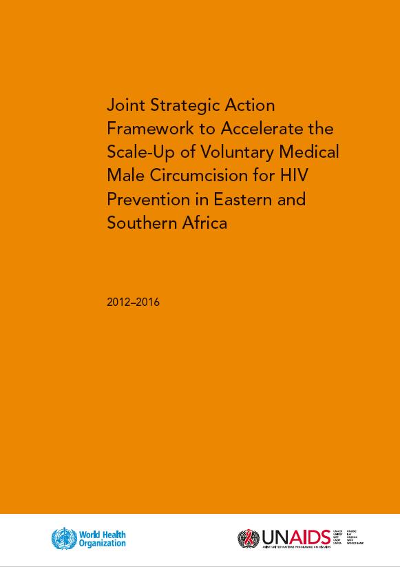 lower health system costs Results: The 80% target was incorporated into the WHO-UNAIDS Joint Strategic Action Framework for VMMC in