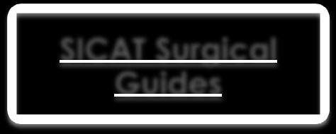 SICAT Surgical Guides SICAT Surgical Guides Partially Edentulous Fully