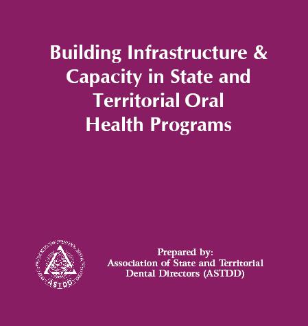 Essential Elements of State Oral Health Programs 1999 ASTDD Project State dental directors
