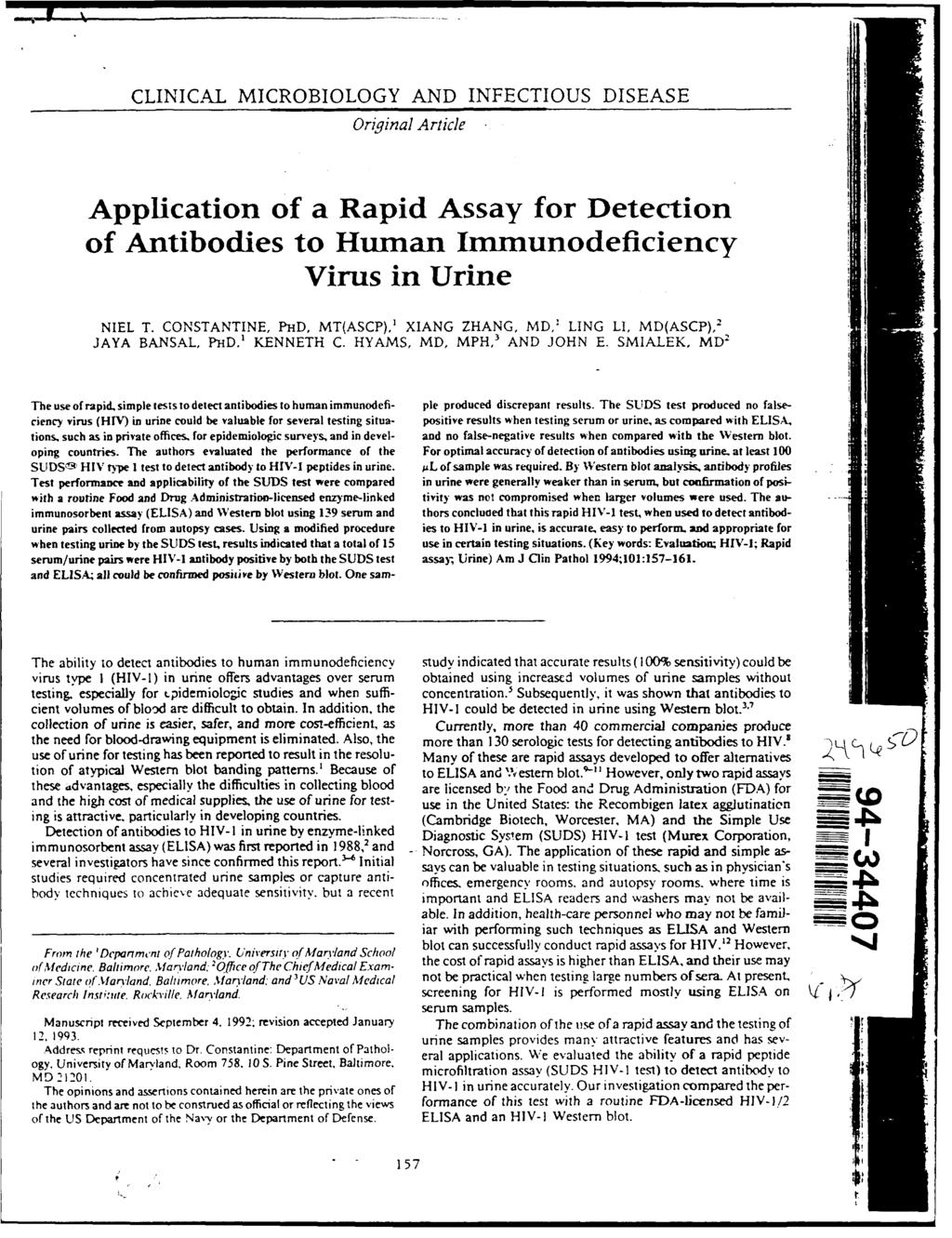 CLINICAL MICROBIOLOGY AND INFECTIOUS DISEASE Original Article Application of a Rapid Assay for Detection of Antibodies to Human Immunodeficiency Virus in Urine NIEL T.