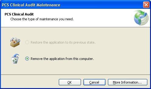 7. Click OK 8. When the application removal has completed PCS Clinical Audit will no longer be in your list of currently installed programs.