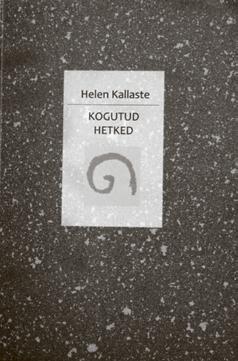 Kogutud hetked, ehedad ja küpsed Brita Melts Alveri debüüdipreemia laureaadi Helen Kallaste luulekogu Kogutud hetked tõusis tänavusest valikust säravalt esile.